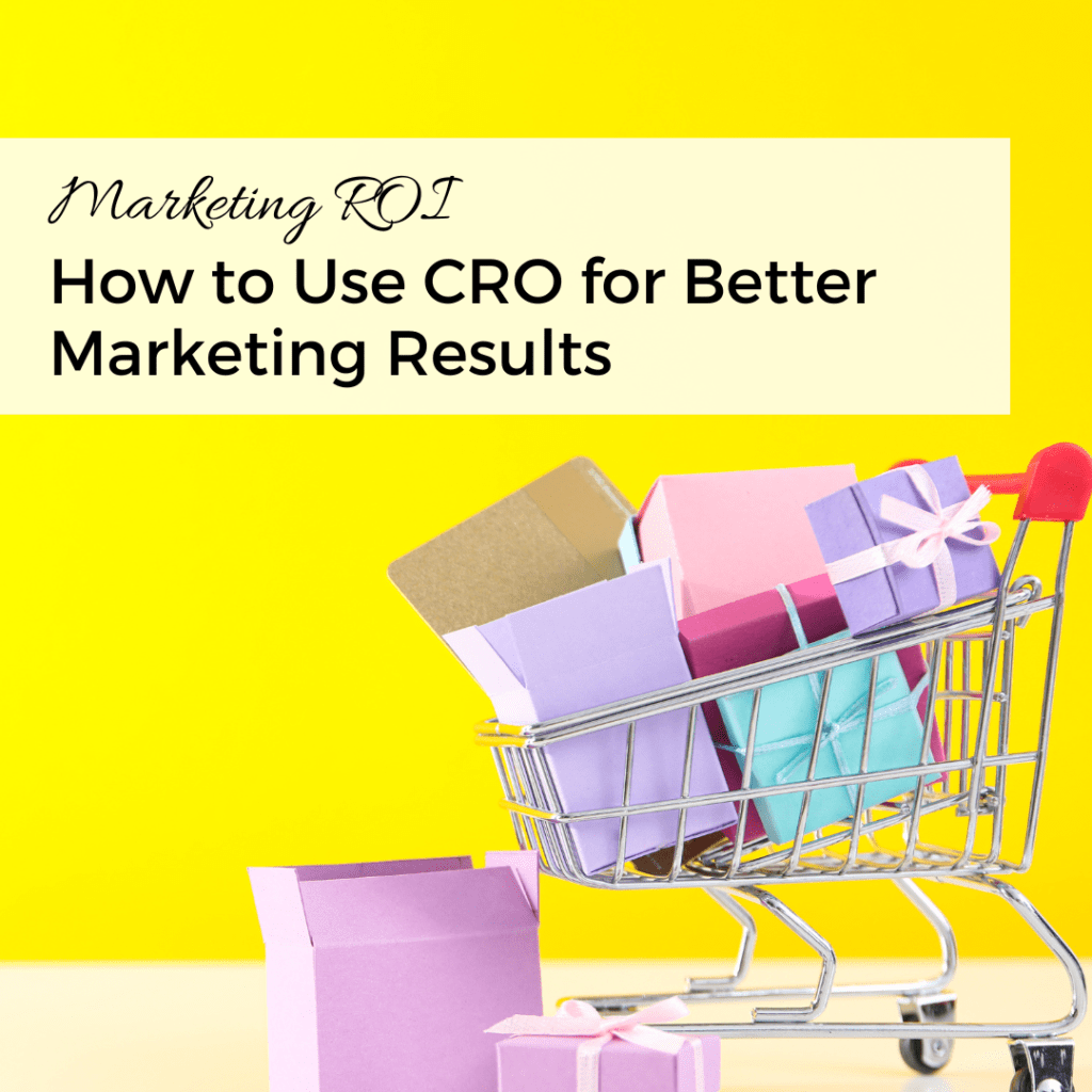 Marketing Results 17 How to Use CRO for Better Marketing Results