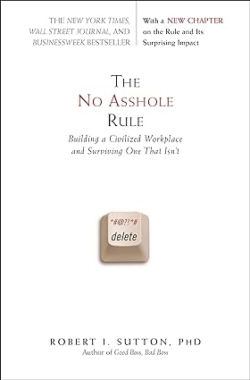 The No Assholes Rule