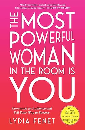 The Most Powerful Woman in the Room is You