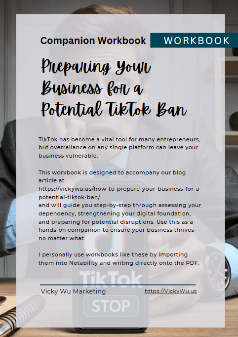 Companion Workbook: Preparing Your Business for a Potential TikTok Ban