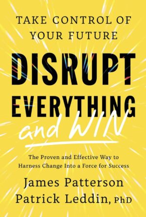 Disrupt Everything and Win
